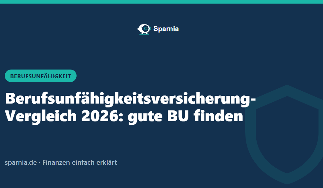 Berufsunfähigkeitsversicherung-Vergleich 2026: gute BU finden