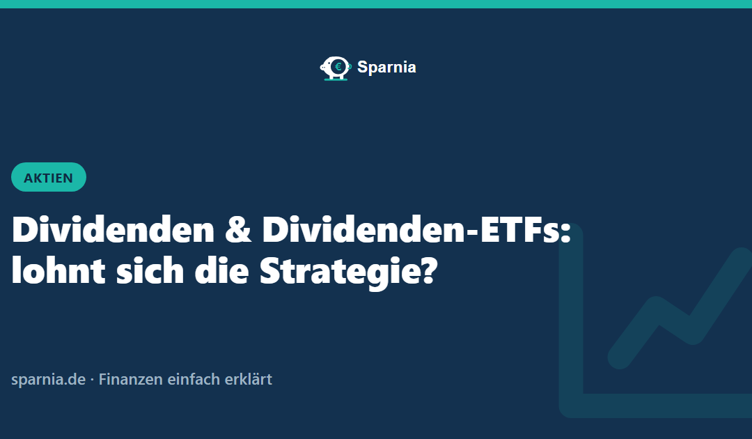 Dividenden und Dividenden-ETFs – Sparnia Ratgeber
