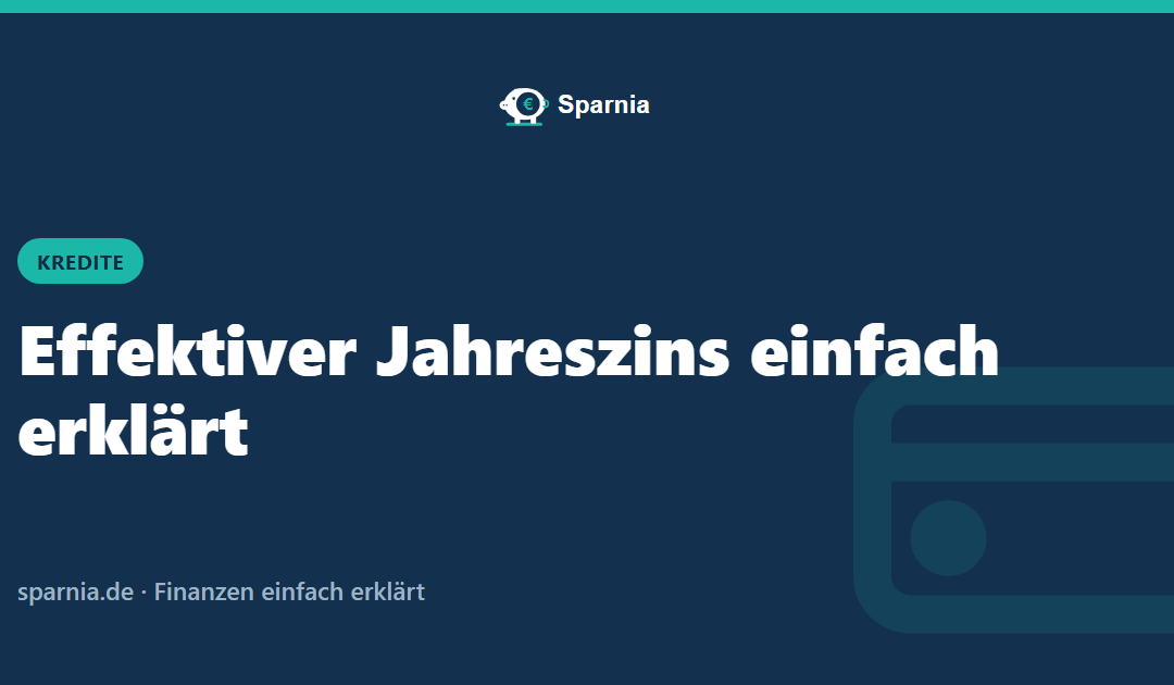 Effektiver Jahreszins einfach erklärt