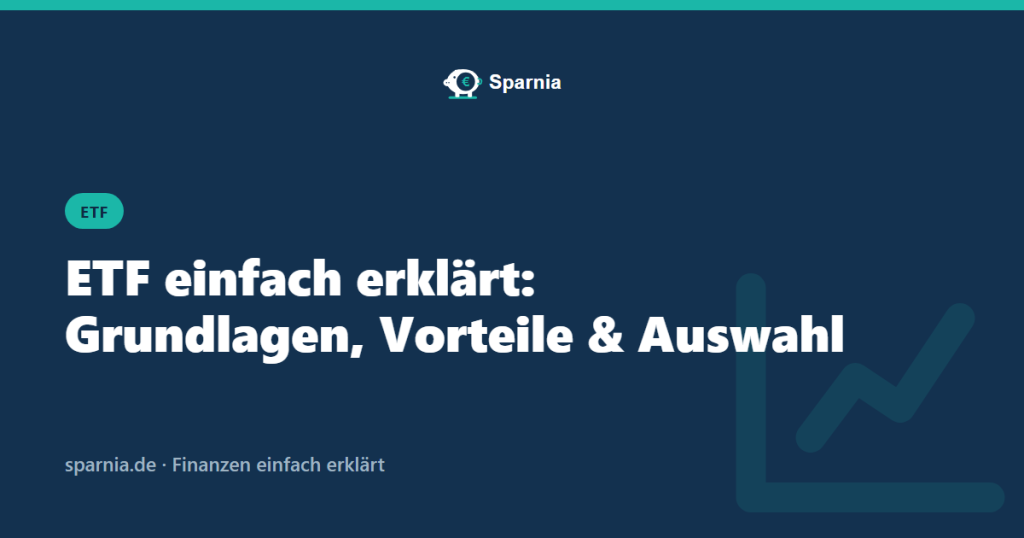 ETF einfach erklärt – Sparnia Ratgeber