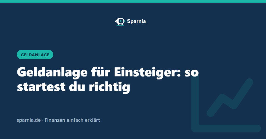 Geldanlage für Einsteiger – Sparnia Ratgeber