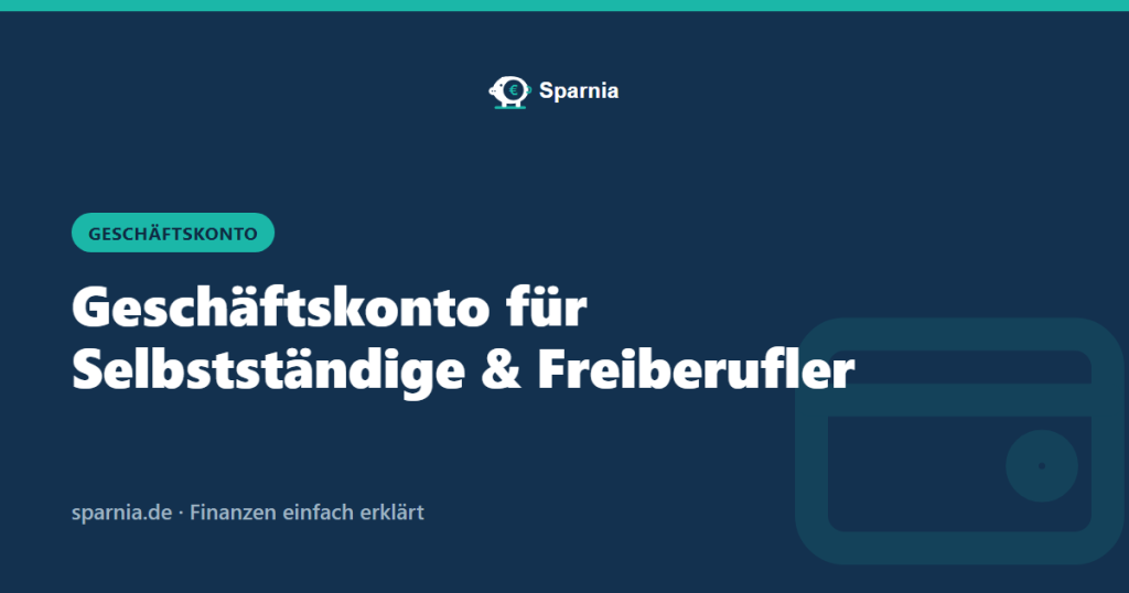 Geschäftskonto für Selbstständige und Freiberufler
