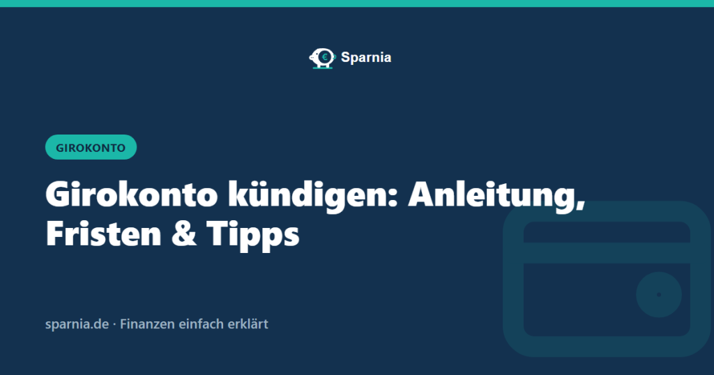 Girokonto kündigen: Anleitung, Fristen und Tipps