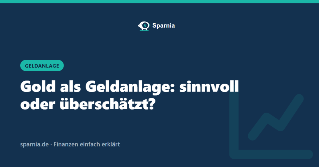 Gold als Geldanlage – Sparnia Ratgeber