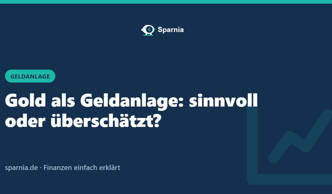 Gold als Geldanlage – Sparnia Ratgeber