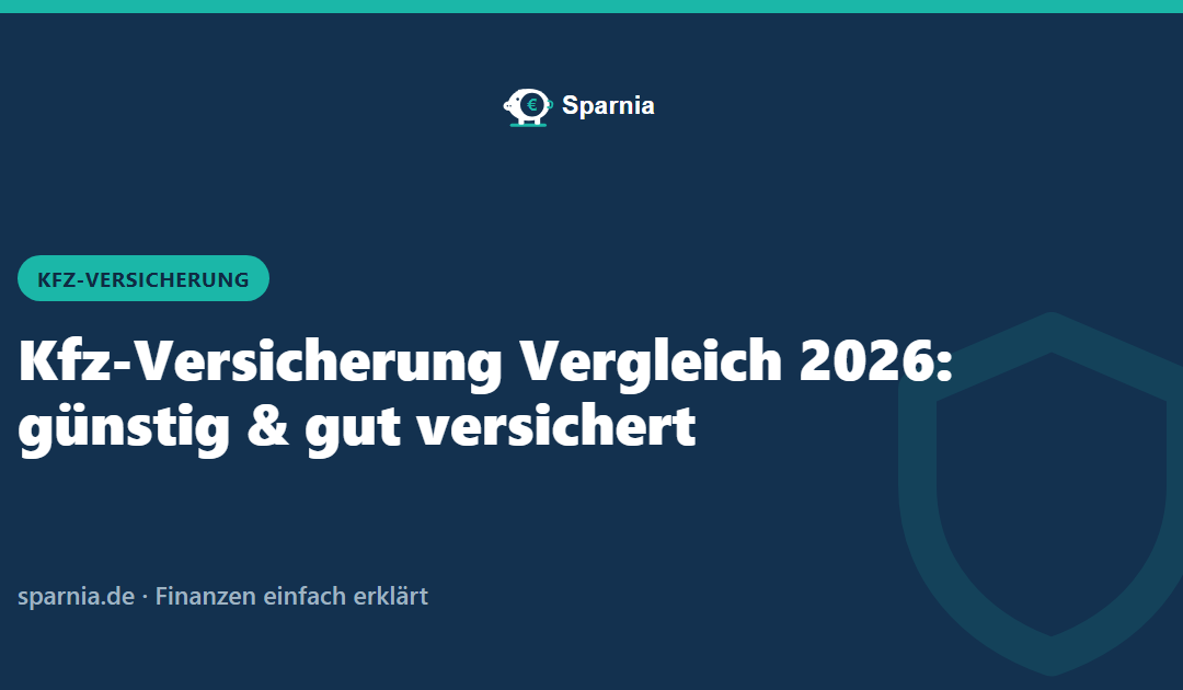 Kfz-Versicherung Vergleich 2026: günstig und gut versichert