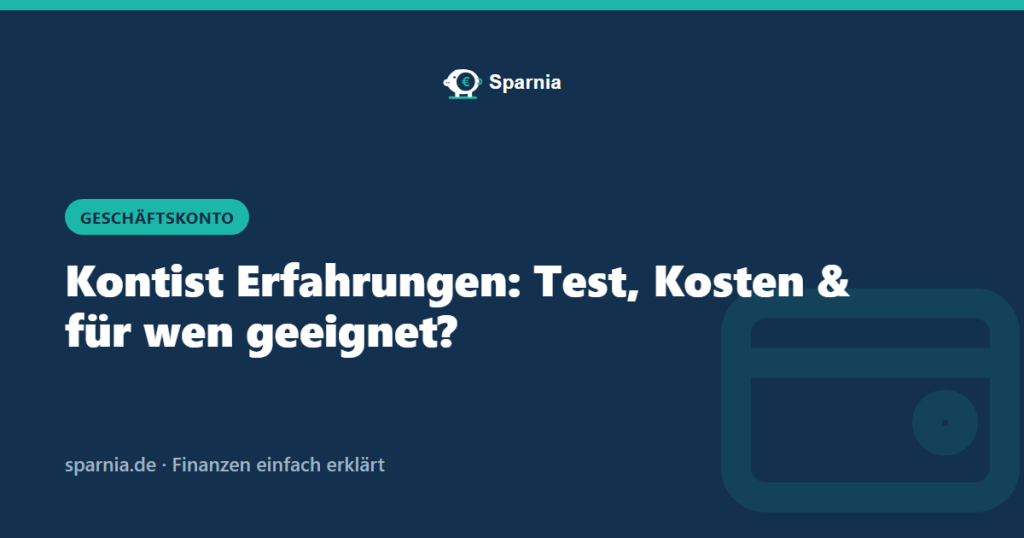 Kontist Erfahrungen: Test, Kosten und für wen geeignet
