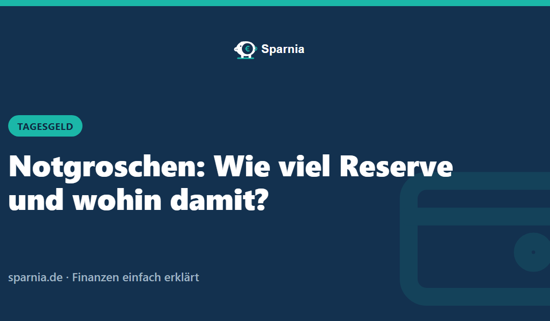 Notgroschen aufbauen und sicher anlegen