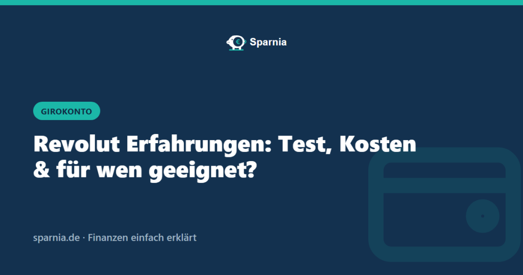 Revolut Erfahrungen: Test, Kosten und für wen geeignet