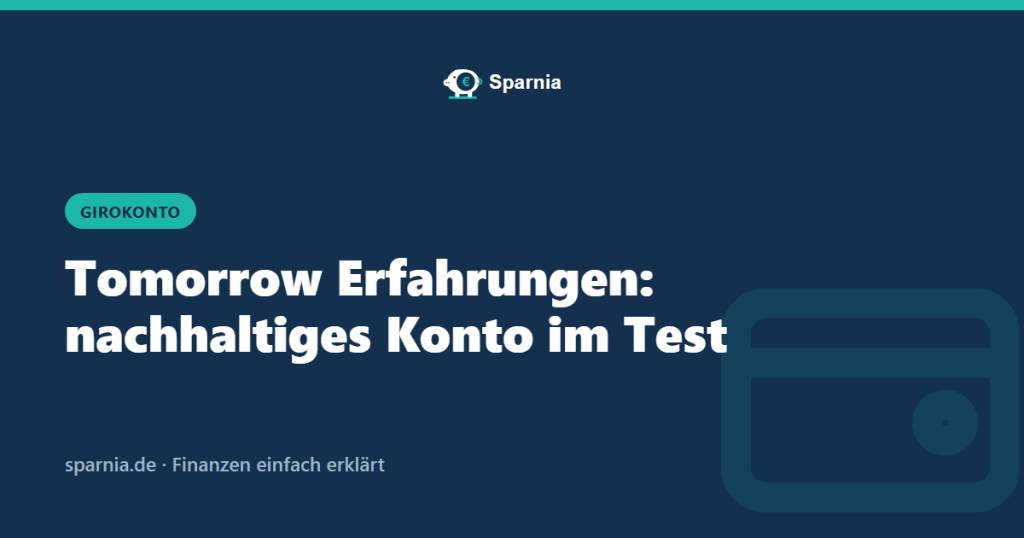Tomorrow Erfahrungen: nachhaltiges Konto im Test