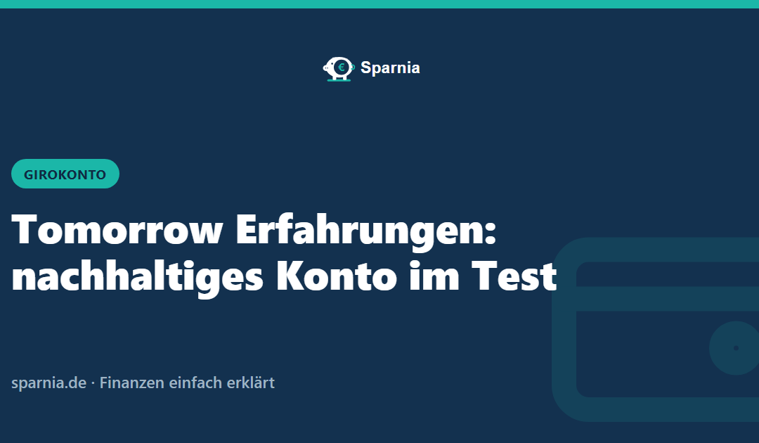 Tomorrow Erfahrungen: nachhaltiges Konto im Test