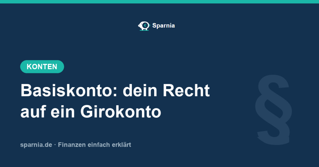 Basiskonto – gesetzlicher Anspruch auf ein Girokonto für jeden