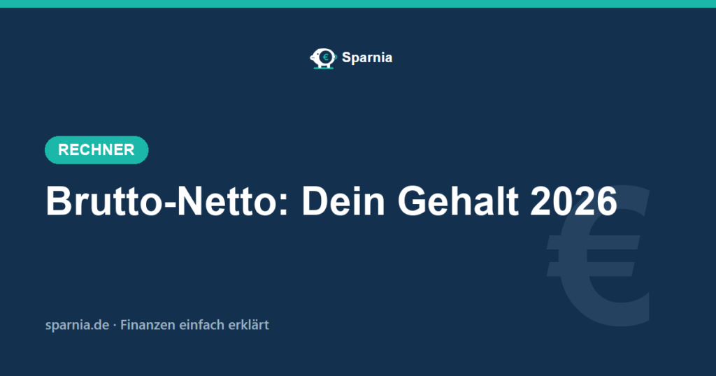 Brutto-Netto-Rechner 2026 – Nettogehalt mit amtlicher Tarifformel berechnen