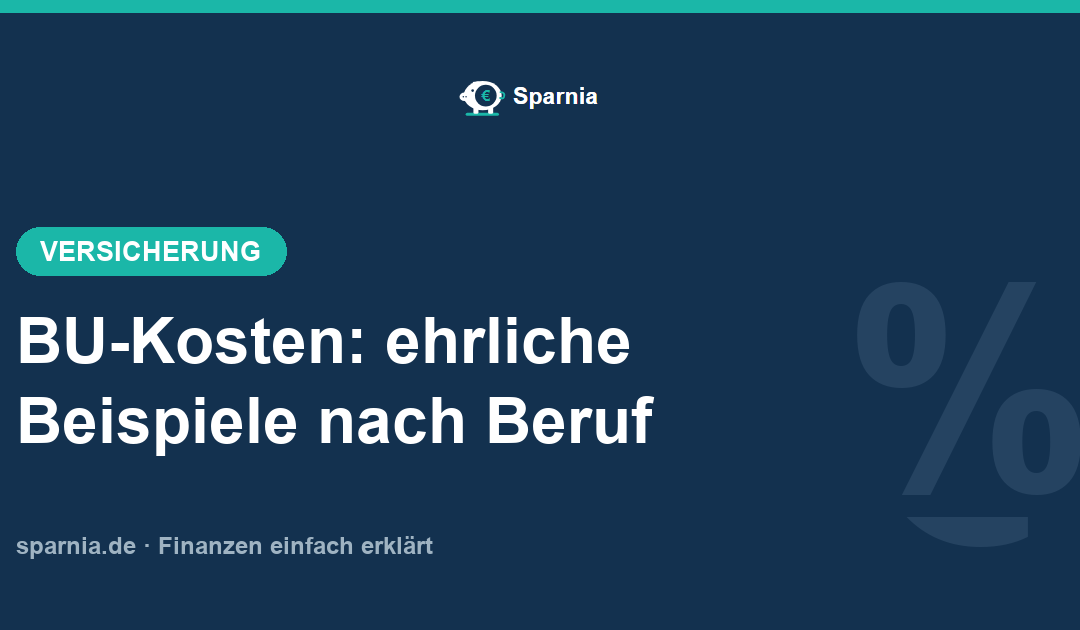 BU-Kosten 2026: ehrliche Beispiele & clevere Spartipps