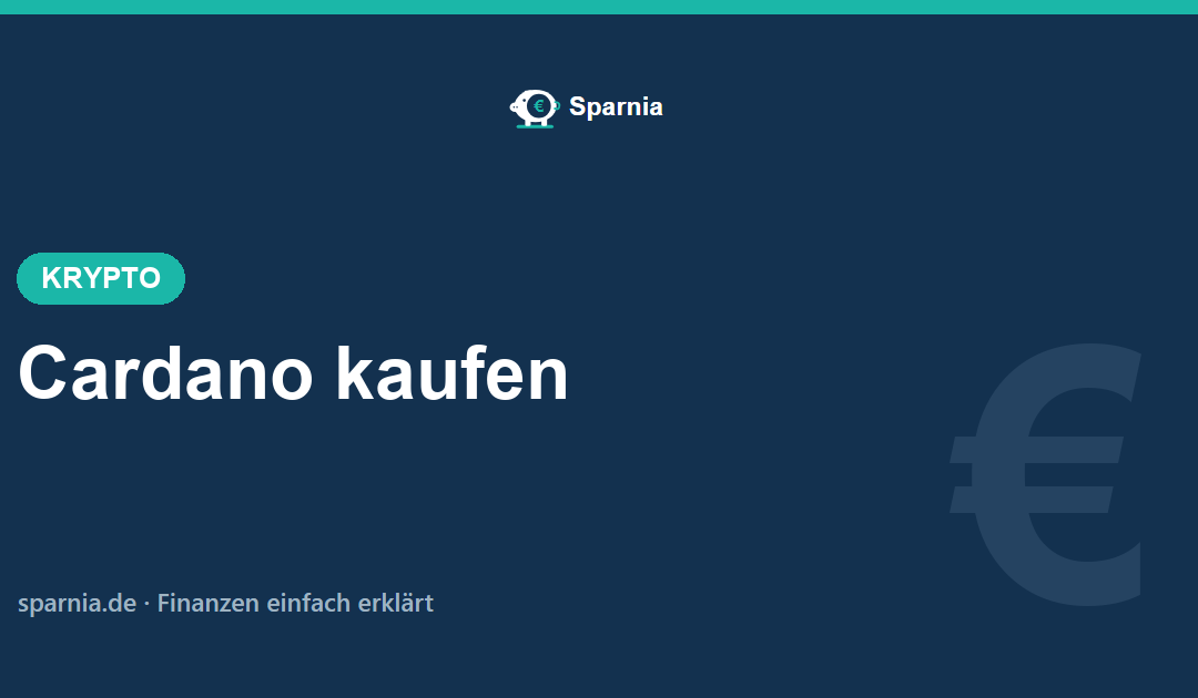 Cardano kaufen 2026 einfach erklärt – in fünf Schritten zu ADA