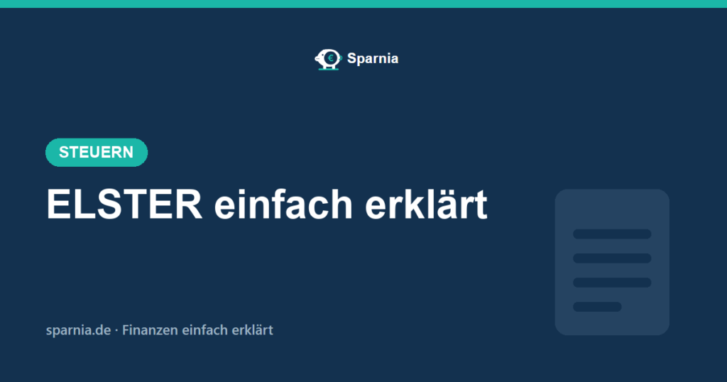 ELSTER einfach erklärt – Steuererklärung im Online-Finanzamt abgeben