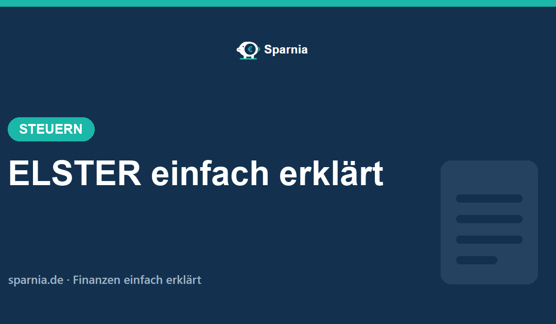 ELSTER einfach erklärt – Steuererklärung im Online-Finanzamt abgeben