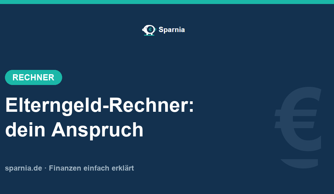 Elterngeld-Rechner – Basiselterngeld und ElterngeldPlus schätzen