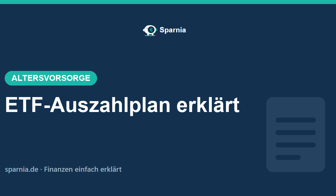 ETF-Auszahlplan 2026 einfach erklärt – Entnahmerate, Puffer und Steuern