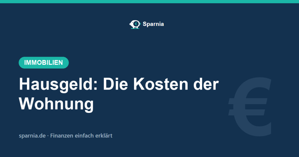 Hausgeld der Eigentumswohnung – Betriebskosten, Verwaltung und Rücklage
