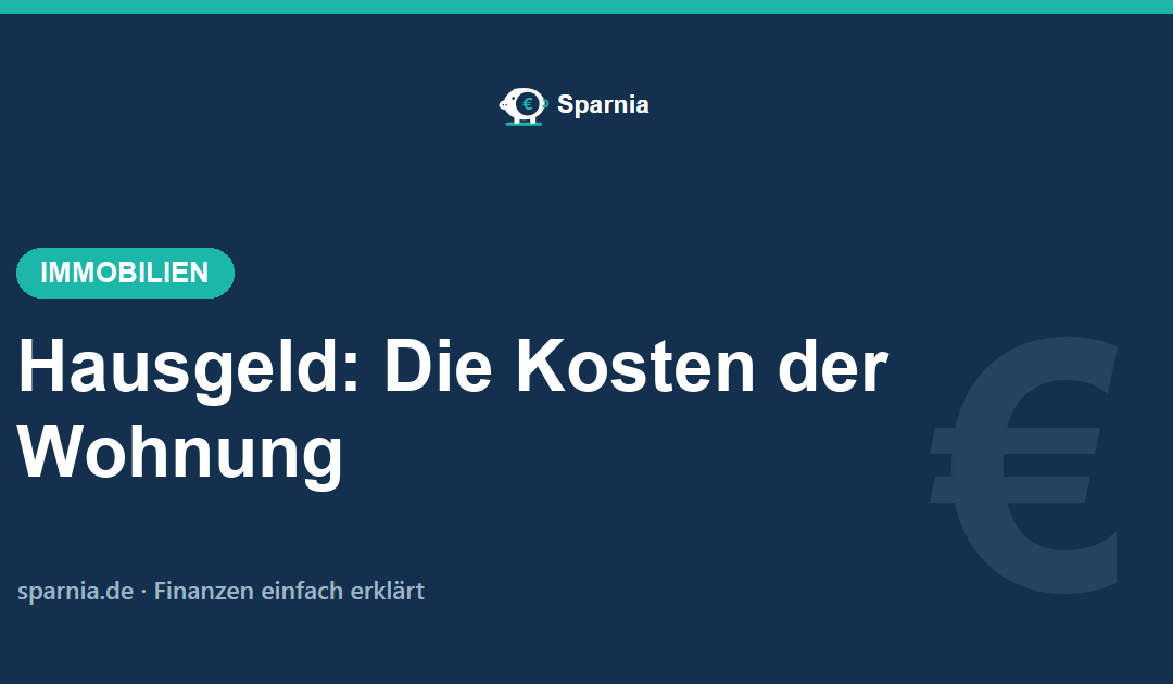 Hausgeld der Eigentumswohnung – Betriebskosten, Verwaltung und Rücklage