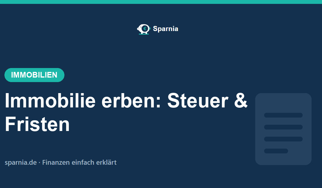 Immobilie erben – Erbschaftsteuer, Freibeträge und Familienheim-Regel