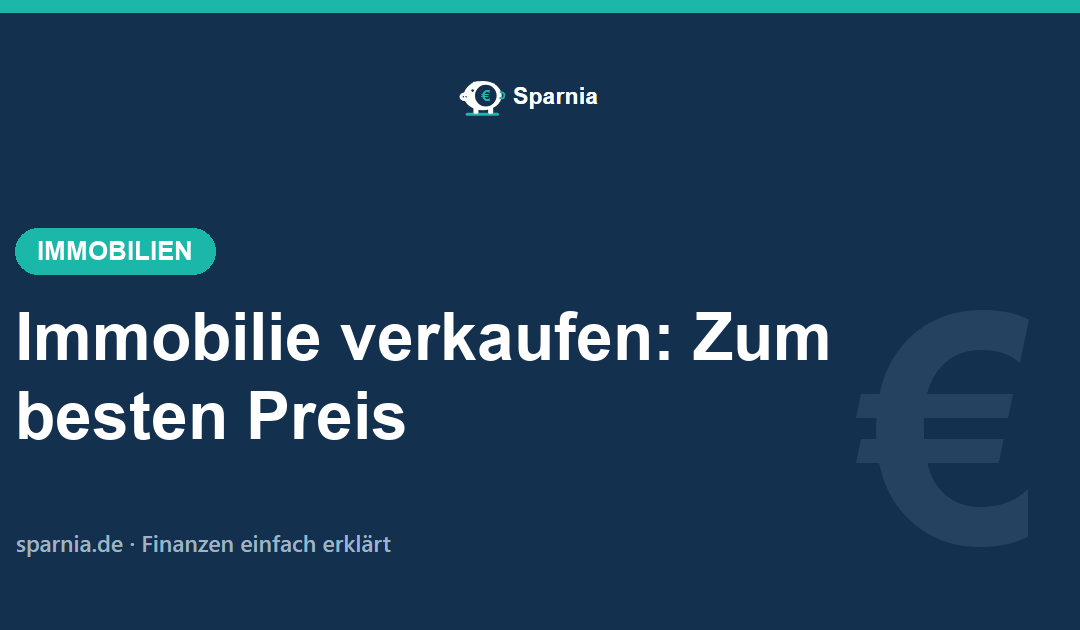 Immobilie verkaufen – steuerfrei nach Spekulationsfrist zum besten Preis