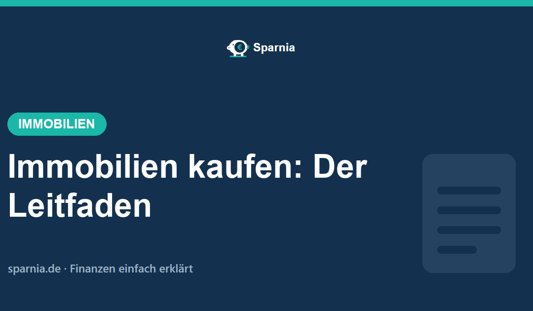 Immobilien kaufen 2026: der ehrliche Leitfaden