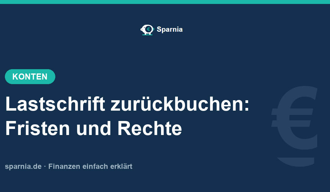Lastschrift zurückbuchen 2026: einfach zum Geld zurück