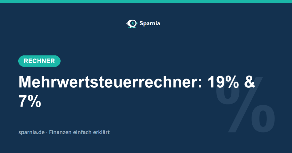 Mehrwertsteuerrechner von Sparnia – MwSt zwischen brutto und netto berechnen