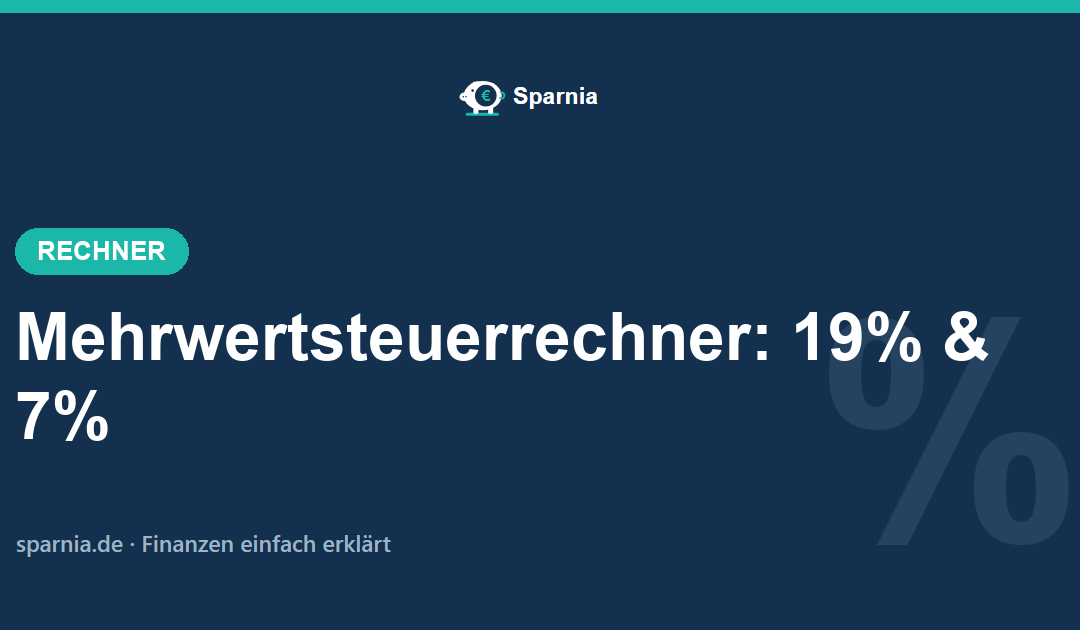 Mehrwertsteuerrechner von Sparnia – MwSt zwischen brutto und netto berechnen