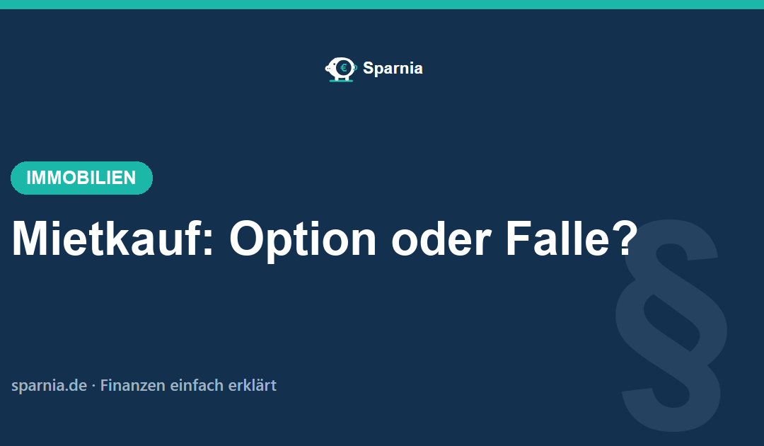 Mietkauf 2026: die beste Option oder teure Falle?
