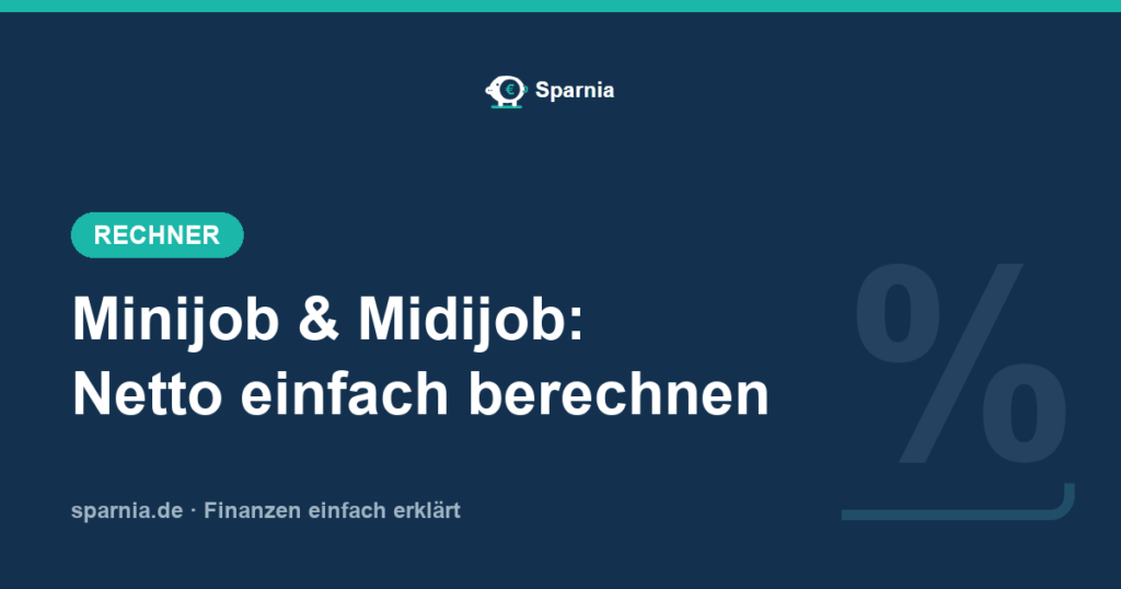 Minijob und Midijob-Rechner 2026: Netto im Übergangsbereich von 603 bis 2.000 Euro berechnen
