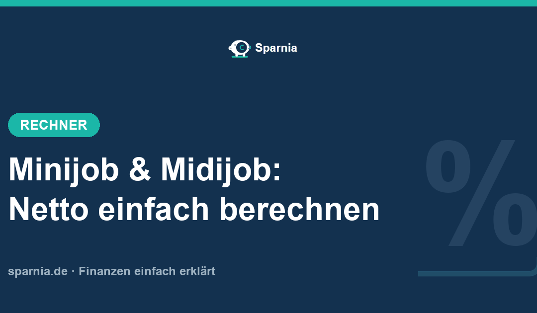 Minijob und Midijob-Rechner 2026: Netto im Übergangsbereich von 603 bis 2.000 Euro berechnen