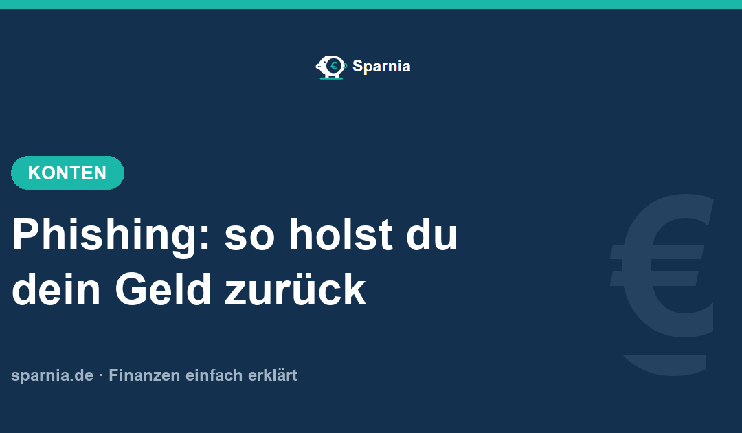 Phishing-Schaden 2026: so holst du dein Geld zurück
