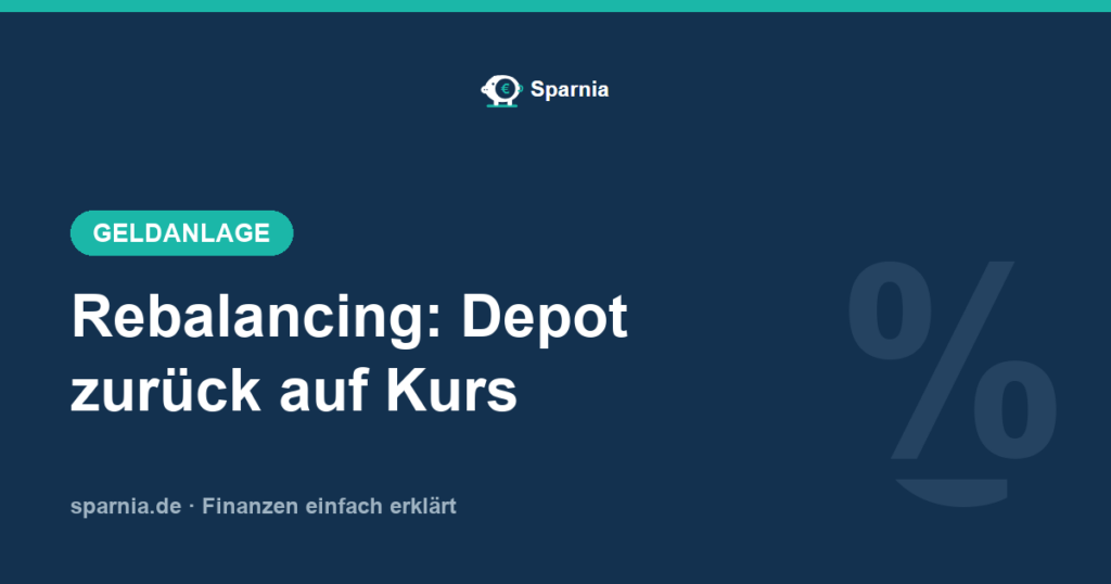 Rebalancing – Portfolio auf die Ziel-Aufteilung zurücksetzen