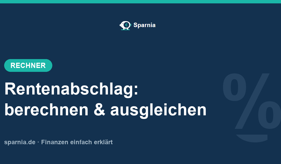 Rentenabschlag-Rechner – Abschläge berechnen und ausgleichen