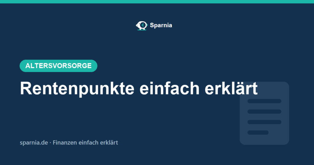 Rentenpunkte 2026 einfach erklärt – Entgeltpunkte sammeln, Wert und Kauf