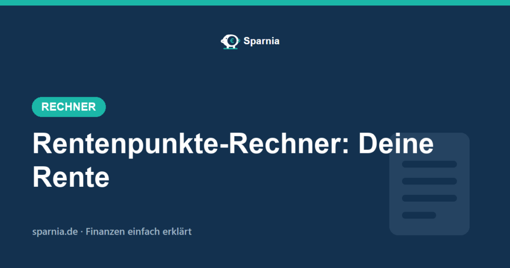 Rentenpunkte-Rechner von Sparnia – Entgeltpunkte und Bruttorente berechnen