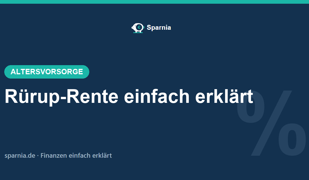 Rürup-Rente 2026 einfach erklärt – Steuerabzug, Nettotarife und Auszahlung