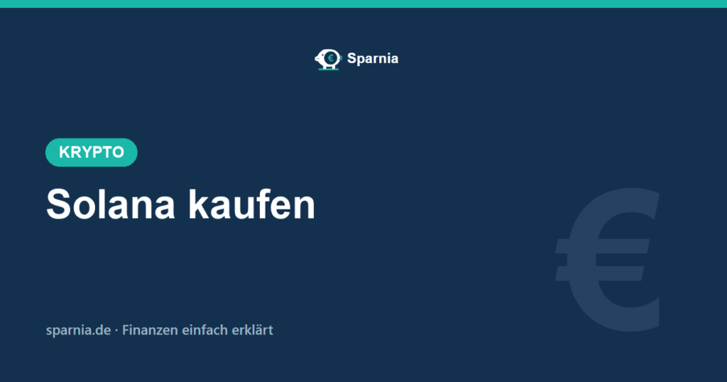 Solana kaufen 2026 einfach erklärt – in fünf Schritten zu SOL