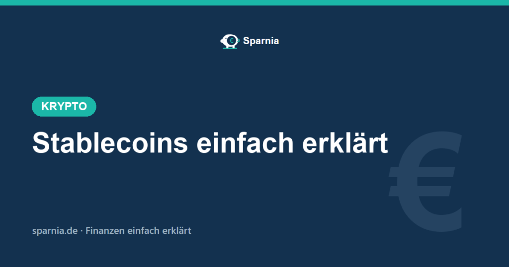Stablecoins einfach erklärt 2026 – an Dollar oder Euro gekoppelte Kryptowährungen