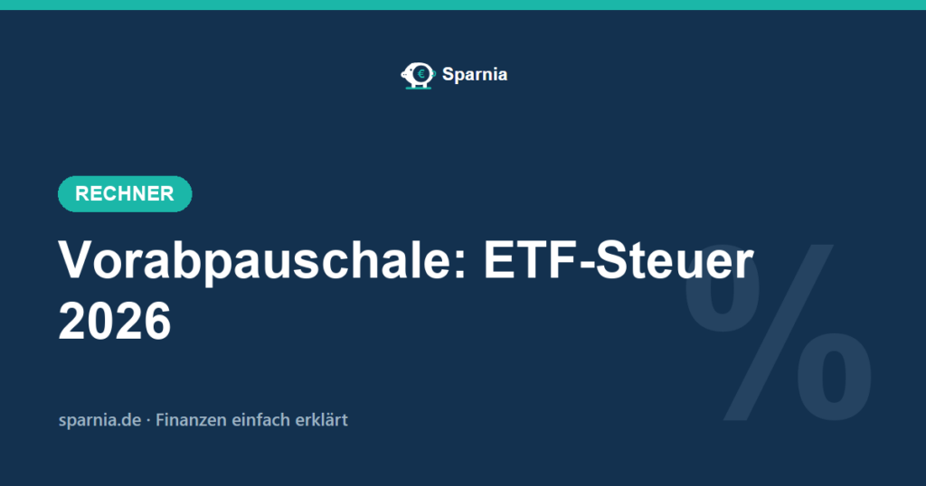 Vorabpauschale-Rechner 2026 – ETF-Steuer mit Basiszins 3,20 % berechnen