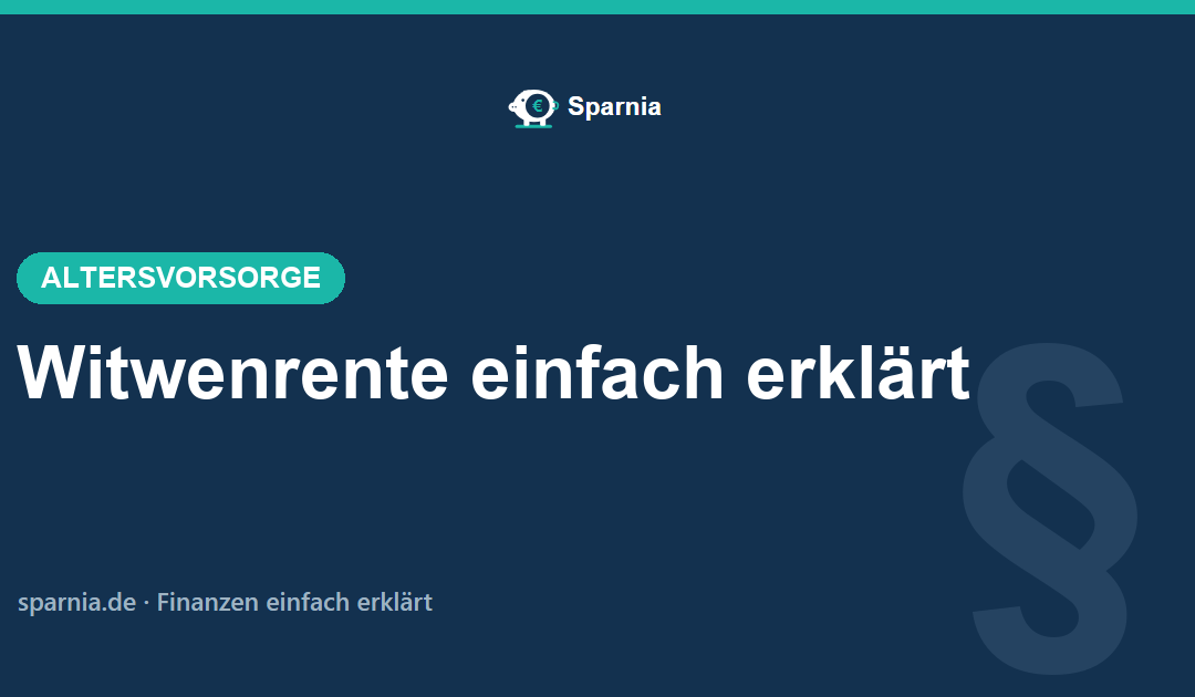 Witwenrente 2026 einfach erklärt – große und kleine Witwenrente, Freibetrag, Antrag