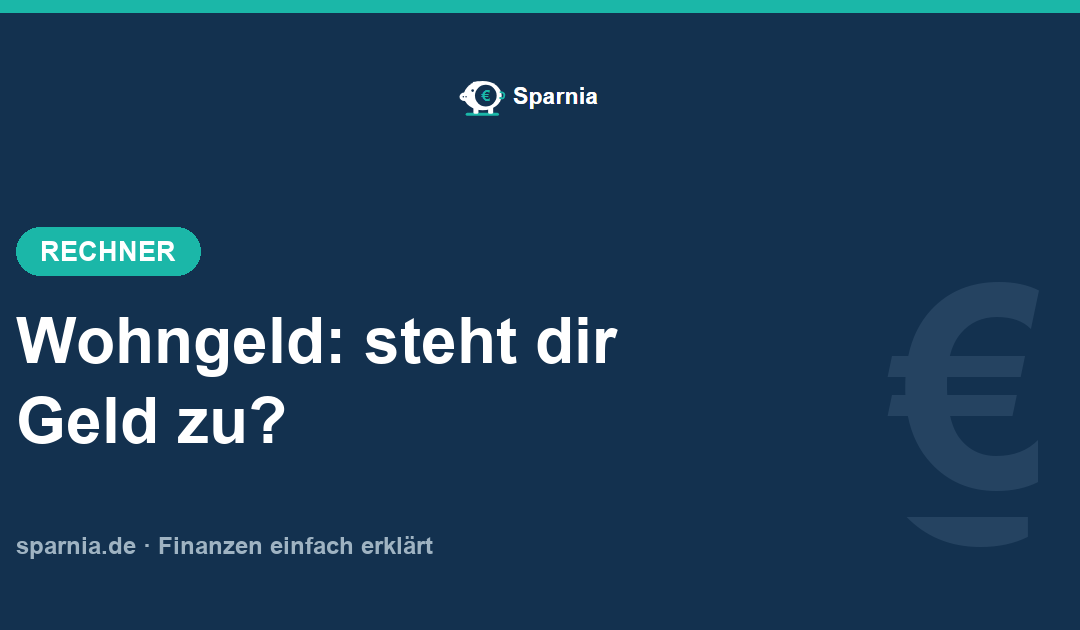 Wohngeld-Rechner – Anspruch nach amtlicher Formel prüfen