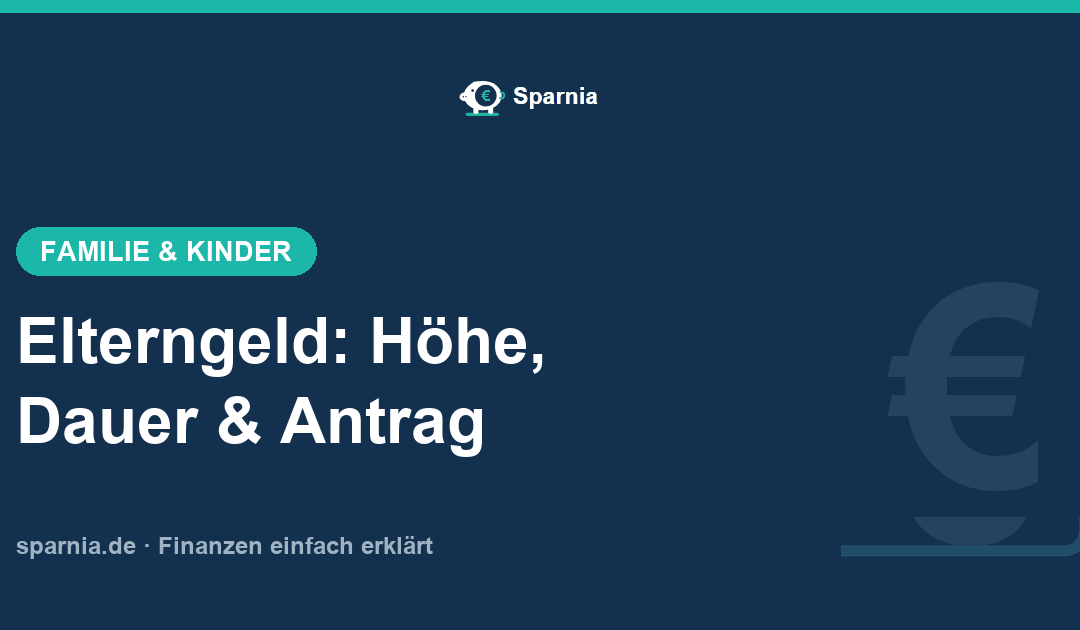 Elterngeld 2026: Höhe, Dauer und Antrag