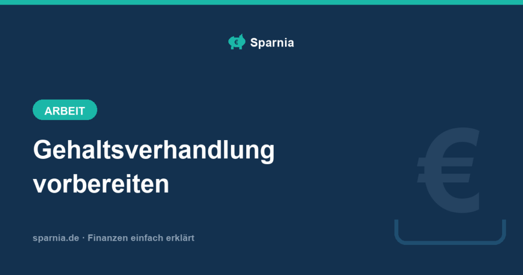 Gehaltsverhandlung vorbereiten: Marktwert ermitteln, Zielgehalt festlegen und Leistungen belegen