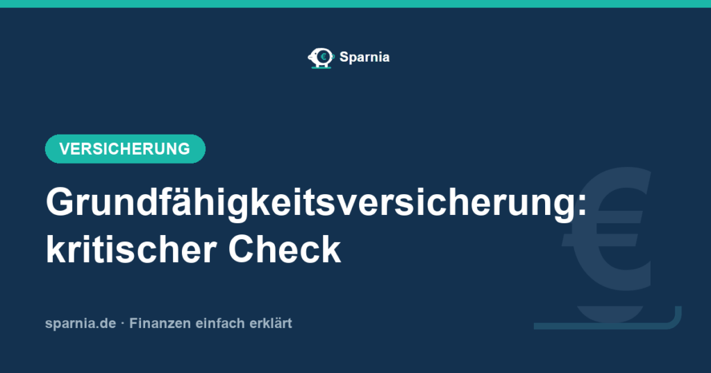 Grundfähigkeitsversicherung: kritischer Check 2026
