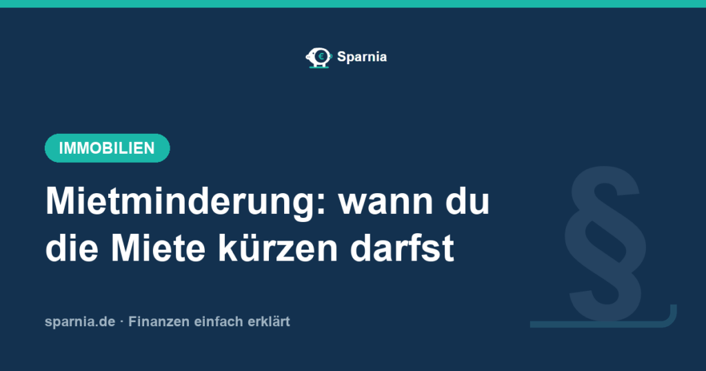 Mietminderung: wann du die Miete kürzen darfst