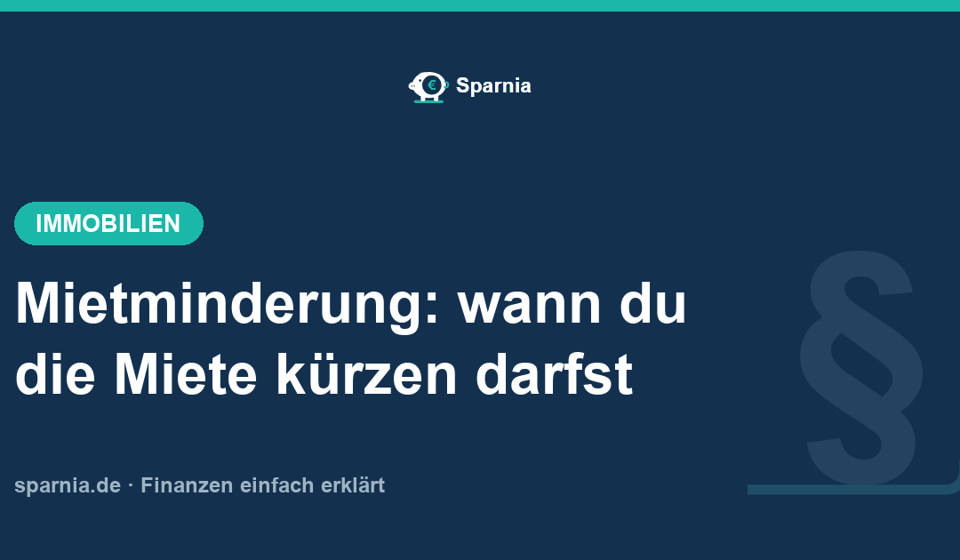 Mietminderung: wann du die Miete kürzen darfst